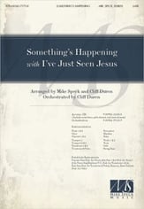 Something's Happening / with I've Just Seen Jesus SATB choral sheet music cover